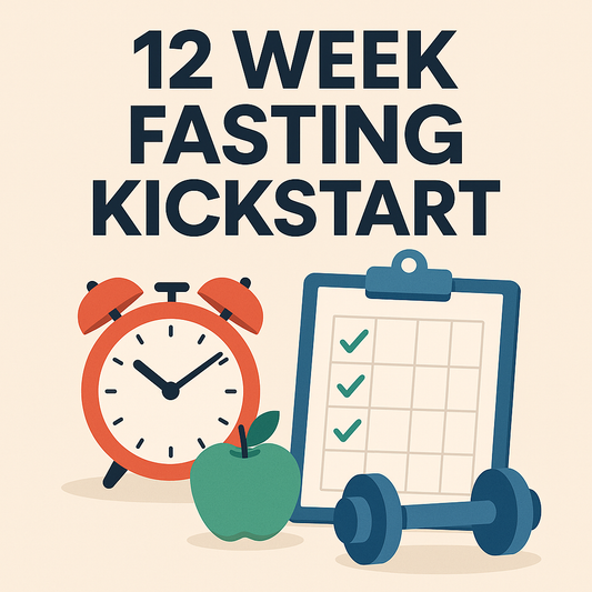 12 Week Fasting Kickstart